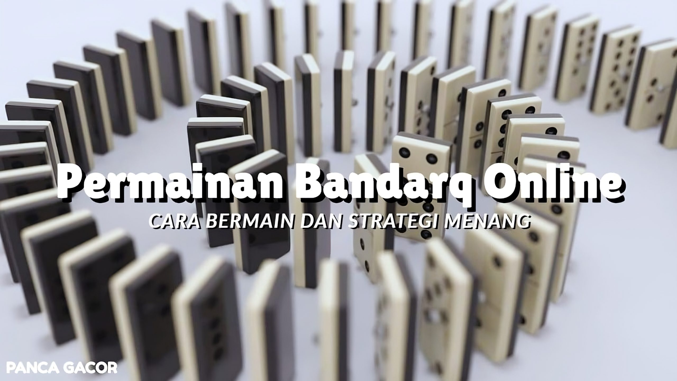 Permainan Bandarq Online: Cara Bermain dan Strategi Menang
