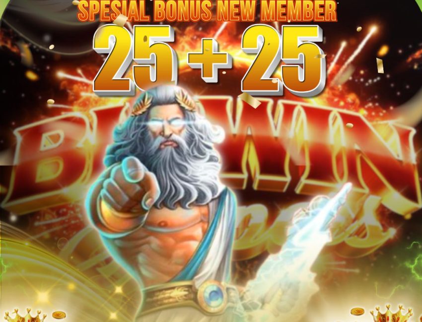 BONUS DEPOSIT 25+25 SEMUA SLOT