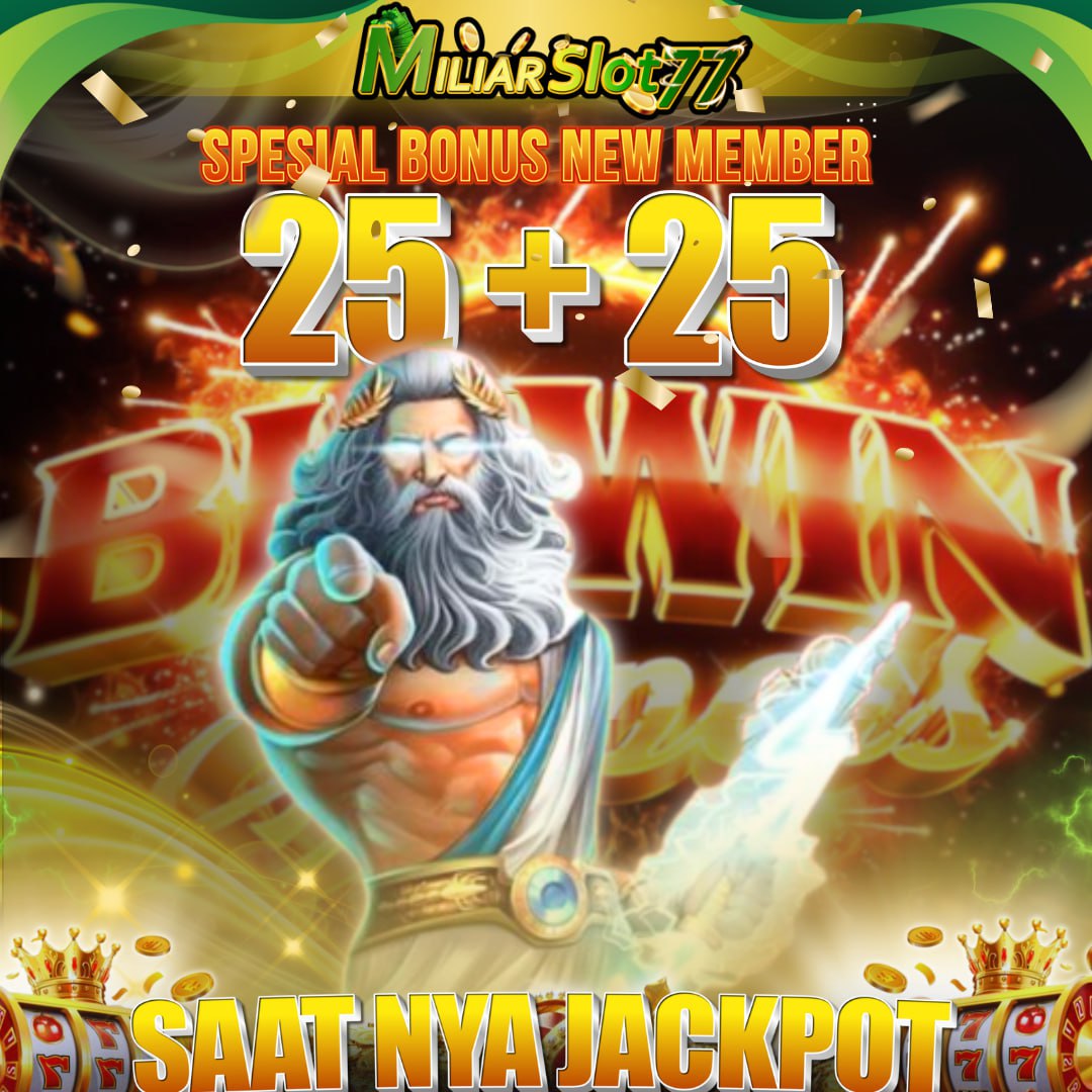 BONUS DEPOSIT 25+25 SEMUA SLOT